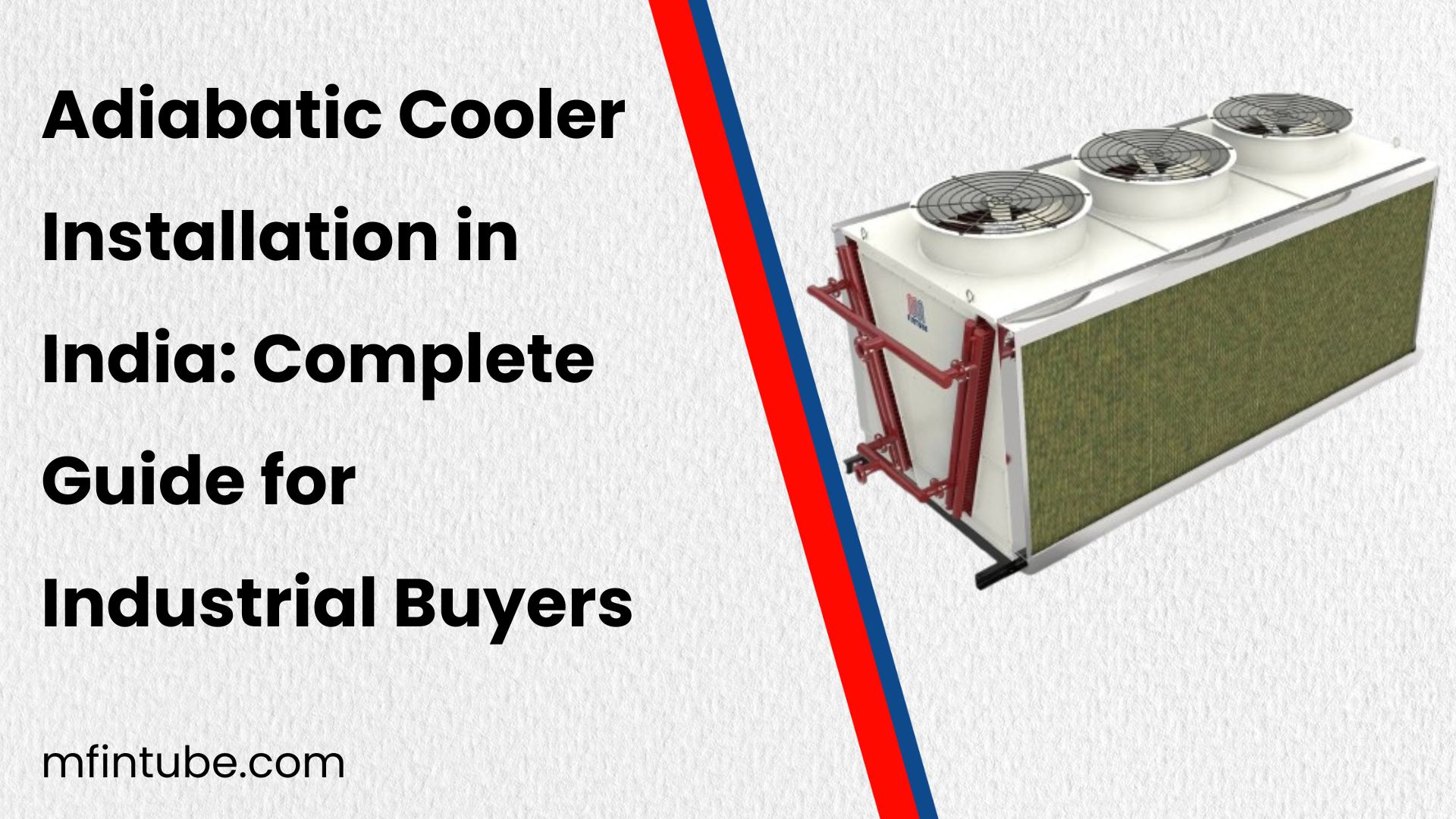 Adiabatic Cooler Installation in India: Complete Guide for Industrial Buyers